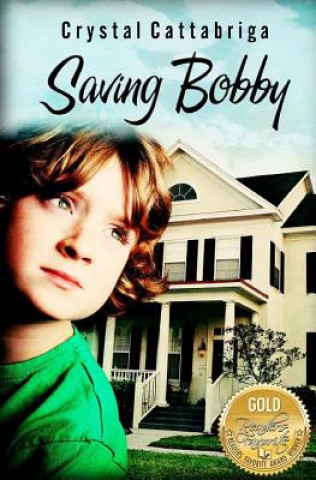 Knjiga Saving Bobby Crystal Cattabriga