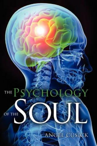 Kniha The Psychology of the Soul Angel Cusick