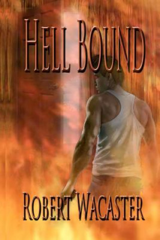 E-knjiga Hell Bound Robert Wacaster