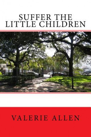Book Suffer the Little Children Valerie Allen