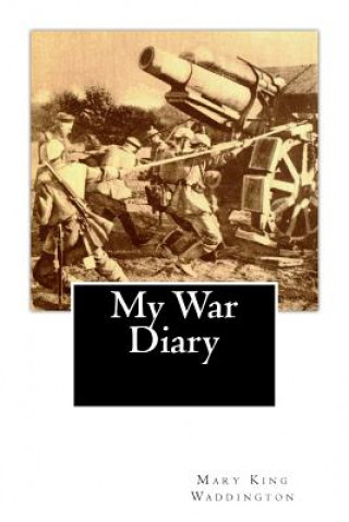 Kniha My War Diary Mary King Waddington