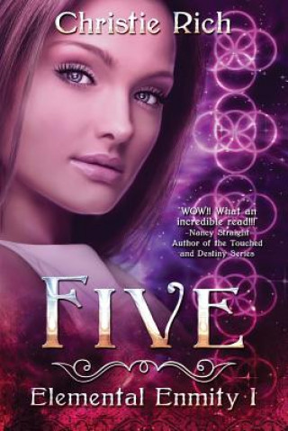 Kniha Five: An Elemental Enmity Novel Christie L Rich