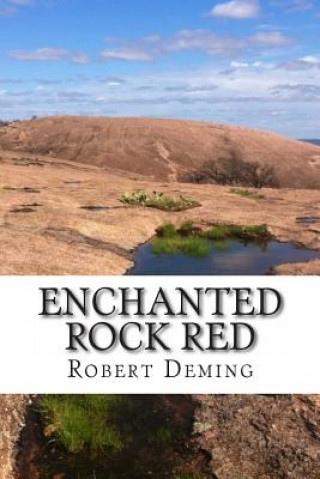 Książka Enchanted Rock Red Robert C Deming