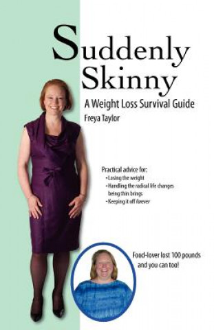 Kniha Suddenly Skinny: A Weight Loss Survival Guide Freya Taylor