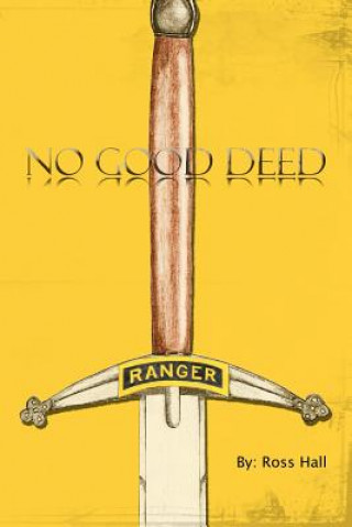 Kniha No Good Deed Ross B Hall