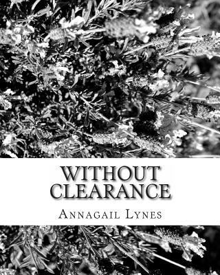 Knjiga Without Clearance Annagail Lynes