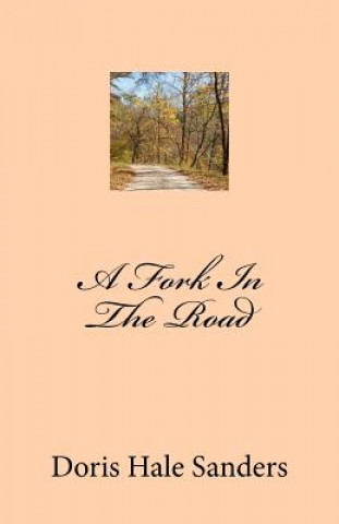 Knjiga A Fork In The Road Doris Hale Sanders