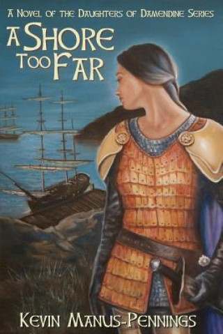 Kniha A Shore Too Far Kevin Manus-Pennings