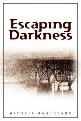 Книга Escaping Darkness Michael Rosenbaum