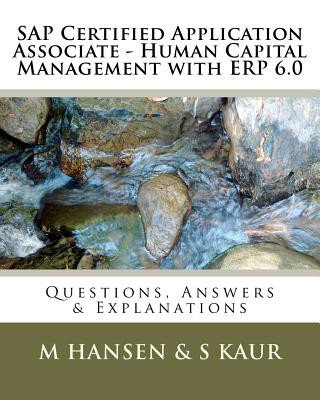 Kniha SAP Certified Application Associate - Human Capital Management with ERP 6.0: Questions, Answers & Explanations S Kaur