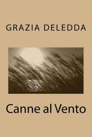 Kniha Canne al Vento Grazia Deledda