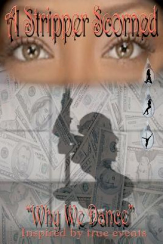 Knjiga A Stripper Scorned Nardo Drake