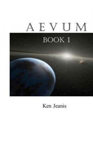 Książka Aevum Book 1 MR Ken Jeanis