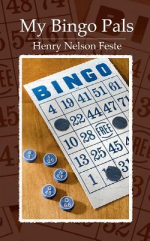 Kniha My Bingo Pals Henry Nelson Feste