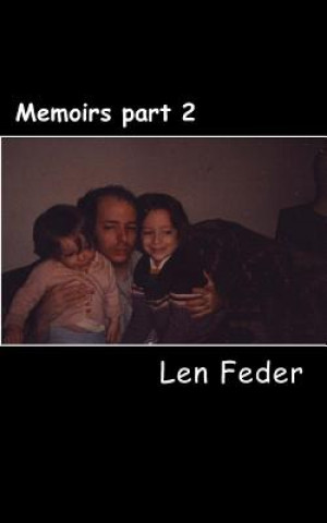 Knjiga Memoirs part 2 Len Feder