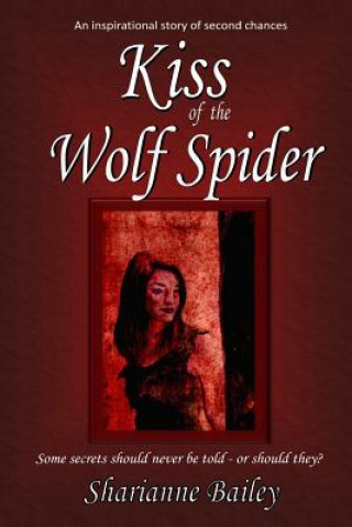 Livre Kiss of the Wolf Spider Sharianne Bailey