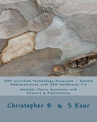 Kniha SAP Certified Technology Associate - System Administration with SAP NetWeaver 7.0 Christopher B