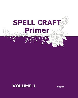 Kniha Spell Craft Primer Pippen