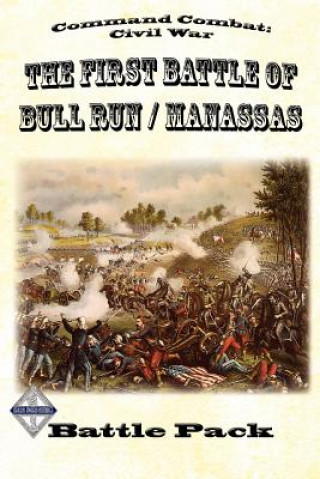 Livro Command Combat: Civil War The First Battle of Bull Run / Manassas: Battle Pack #1 Jeff McArthur
