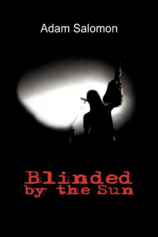 Kniha Blinded by the Sun Adam Salomon