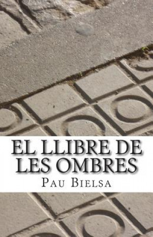 Buch El Llibre de les Ombres Pau Bielsa