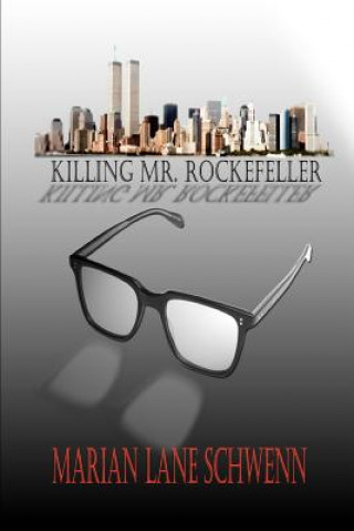Carte Killing Mr. Rockefeller Marian Lane Schwenn