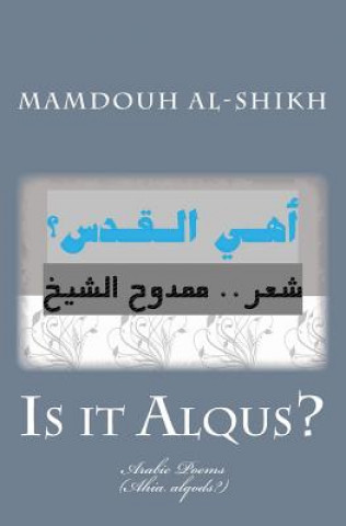 Kniha Is It Alqus?: (ahia Alqods?) Mamdouh Al-Shikh