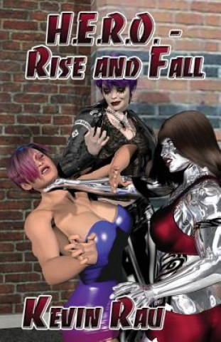 Livre H.E.R.O. - Rise and Fall Kevin Gerald Rau