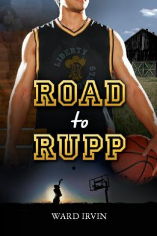 Knjiga Road to Rupp Ward Irvin