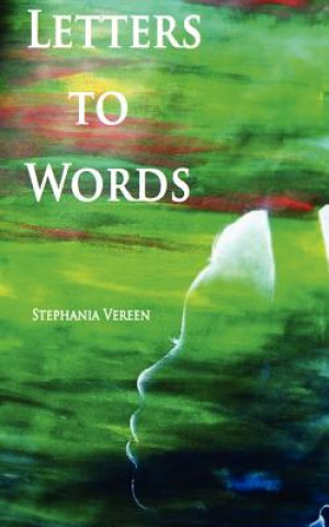 Kniha Letters to Words Stephania Vereen
