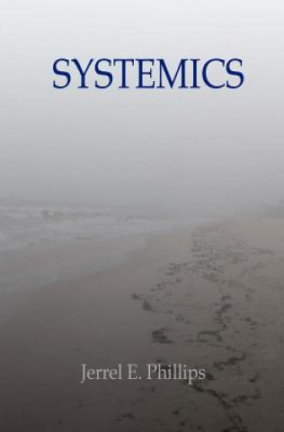 Knjiga Systemics Jerrel E Phillips