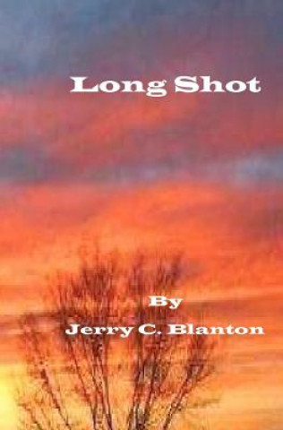 Book Long Shot Jerry C Blanton