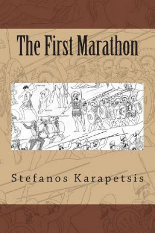 Knjiga The First Marathon Stefanos D Karapetsis