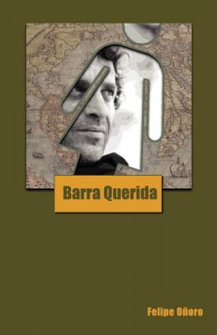 Knjiga Barra Querida Felipe Onoro