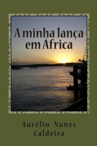 Kniha A Minha Lança em África Aurelio Caldeira