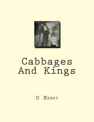 Kniha Cabbages And Kings O. Henry