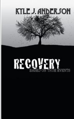 Книга Recovery Kyle J Anderson