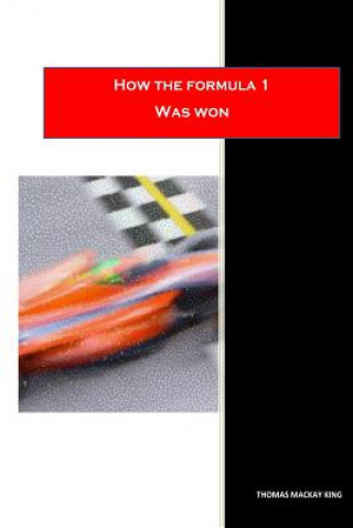 Carte How The Formula One Was Won Thomas MacKay King