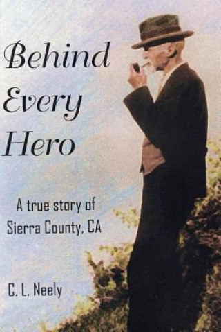 Kniha Behind Every Hero C L Neely