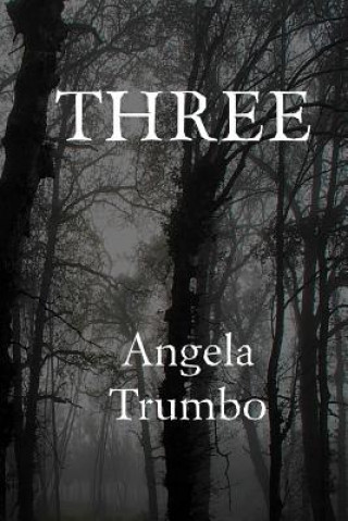 Knjiga Three Angela Trumbo
