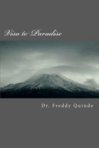 Książka Visa to Paradise: Living in Cuenca Dr Freddy Quinde