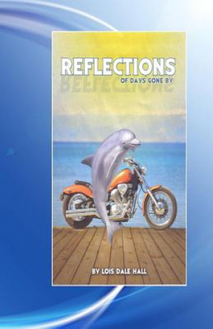 Knjiga Reflections Lois D Hall