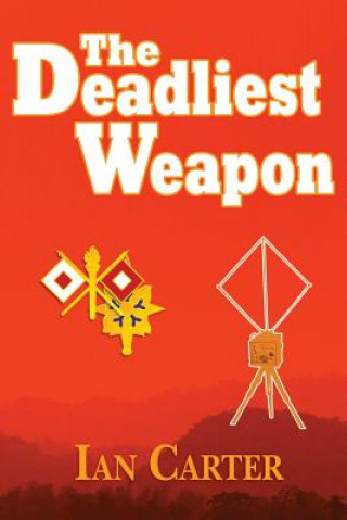 Book The Deadliest Weapon Ian Carter