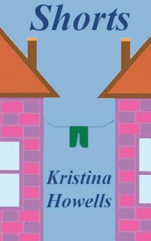 Knjiga Shorts Kristina Howells