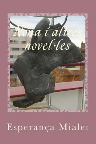 Könyv Nona i altres novel-les Jaume Cubells Sanahuja
