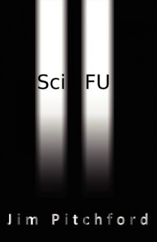 Knjiga Sci-FU MR Jim Pitchford