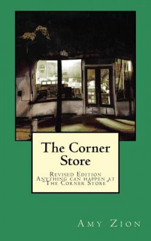 Carte The Corner Store: Anything can happen at "The Corner Store" MS Amy Zion