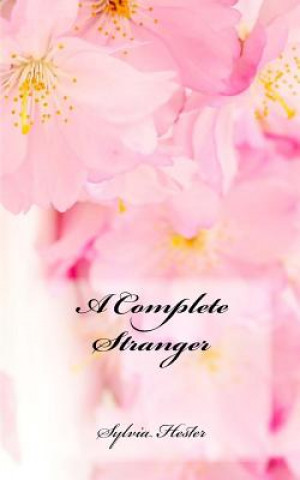 Книга A Complete Stranger Sylvia Hester