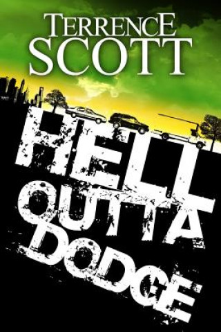 Libro Hell Outta Dodge Terrence Scott