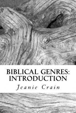 Könyv Biblical Genres: Introduction Dr Jeanie C Crain